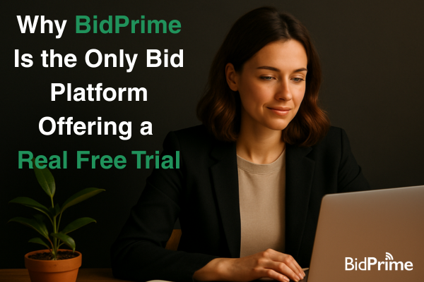 Why BidPrime Is the Only Bid Platform Offering a Real Free Trial